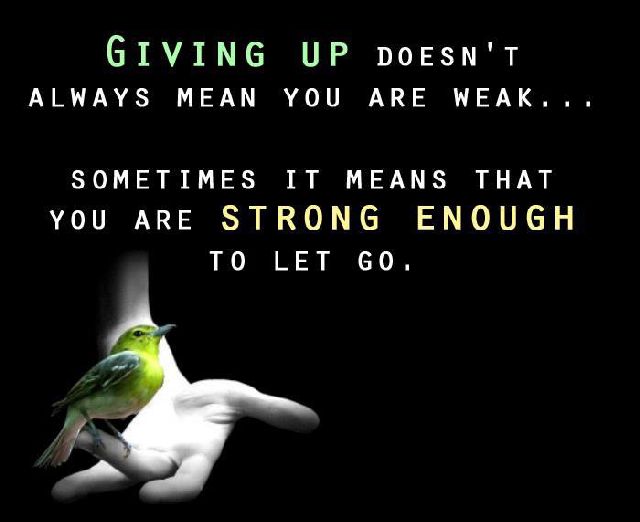 giving-up-doesnt-always-mean-you-are-weak