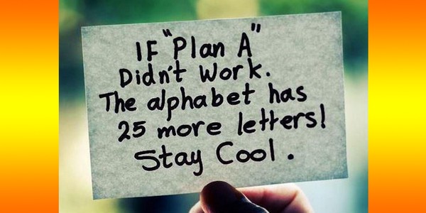 if-plan-a-didnt-work-the-alphabet