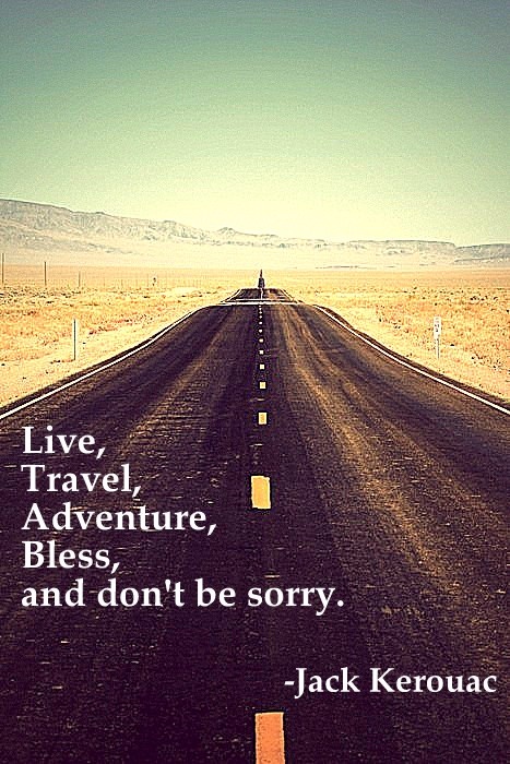live-travel-adventure-bless-and-dont-be-sorry
