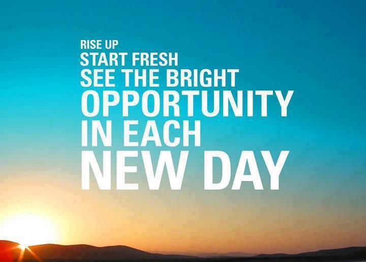 rise-up-start-fresh-see-the-bright-opportunity-in-each-new-day
