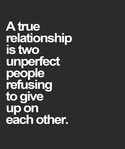 a-true-relationship-is-two-unperfect-people-refusing-to-give-up-on-each-other