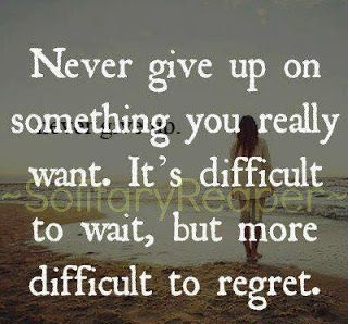 if-you-give-up-on-something-you-will-always-regret