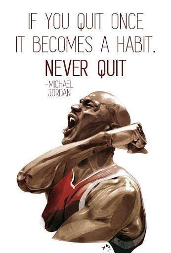 if-you-quit-once-it-becomes-a-habbit-so-never-quit