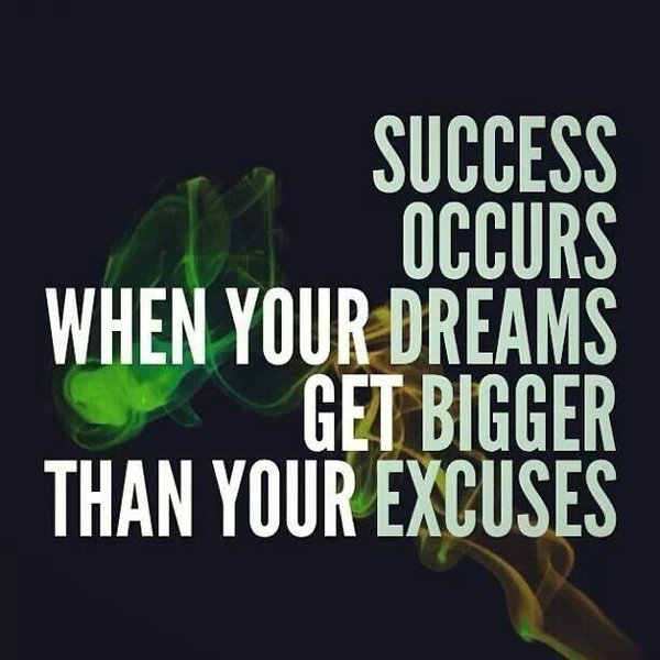 Success occurs when your dreams get bigger