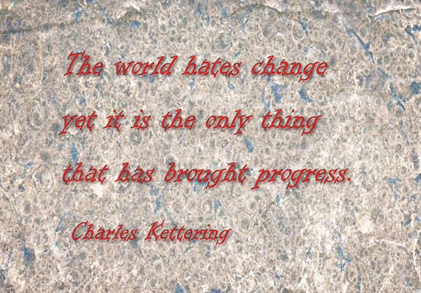 The world hates change