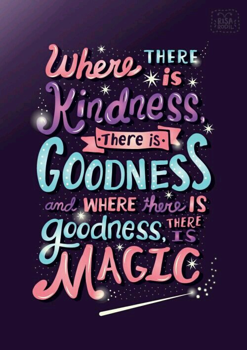 where-there-is-kindness-there-is-goodness-and-where-there-is-goodness