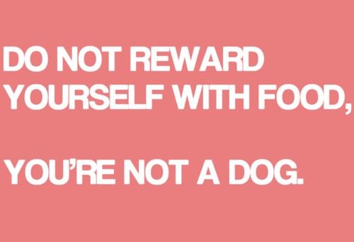 do not reward youself...
