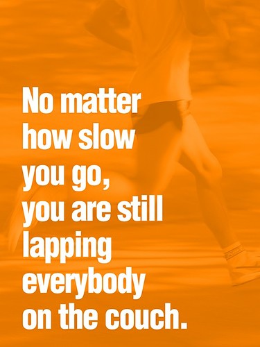 no matter how slow..