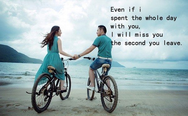 Even if I spent the whole day with you