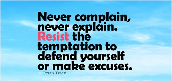 Never complain never