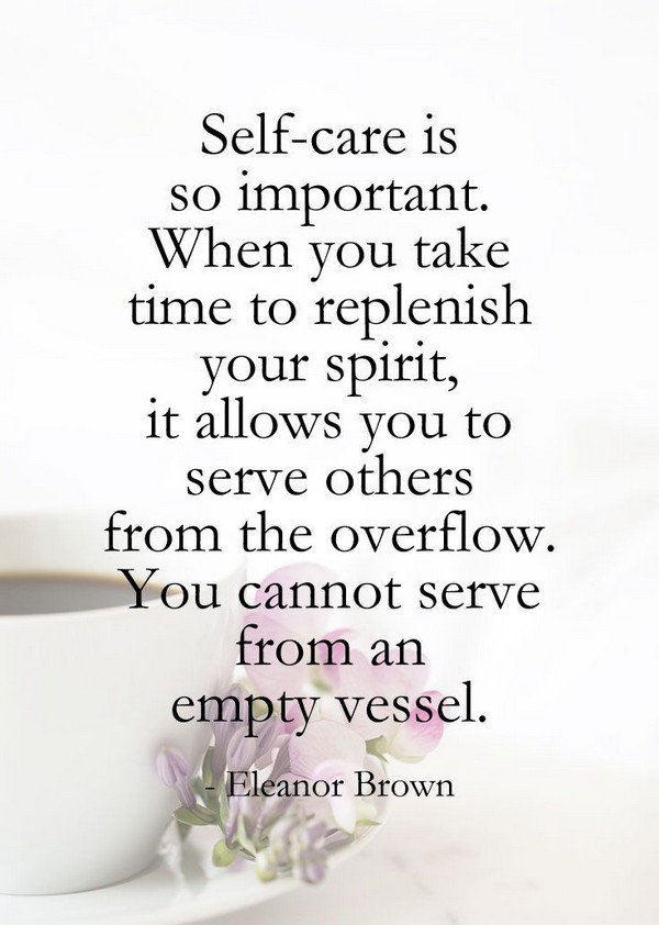 Self care is so important. When you take the time to replenish your spirit it allows you to serve…