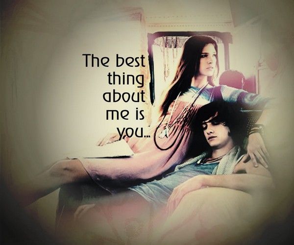 The best thing about me is you…