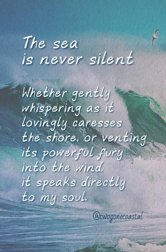 The sea is never silent