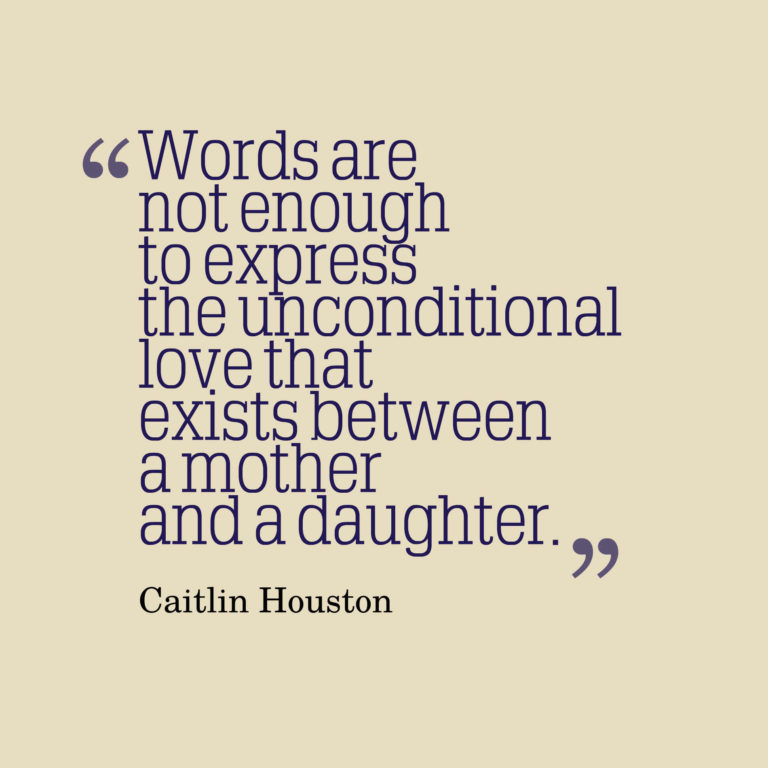 Quotes: 65 Mother Daughter Quotes To Inspire You