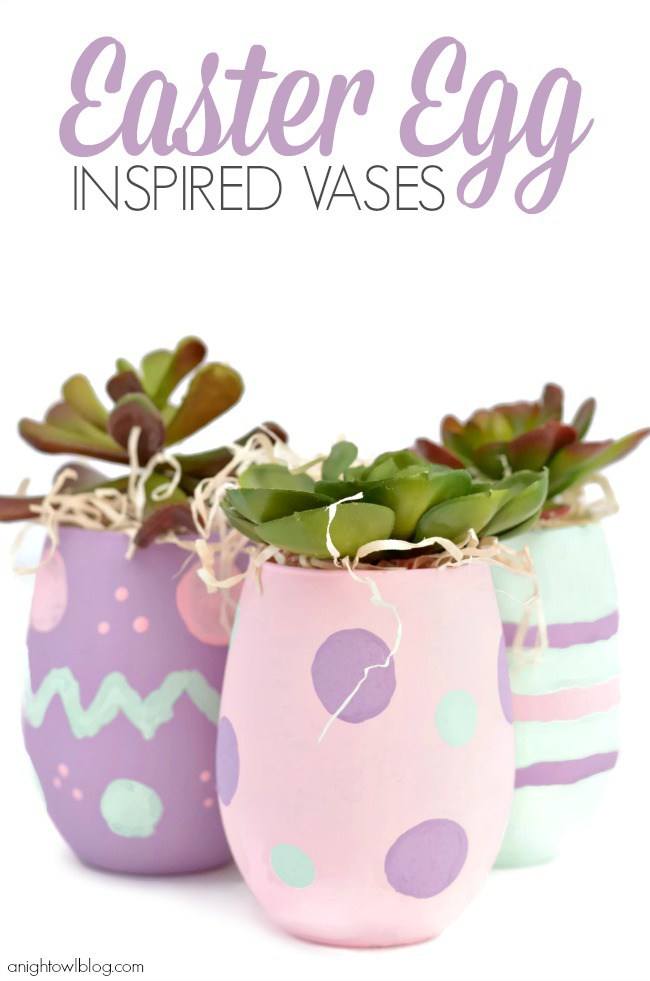Adorable and inexpensive Easter Egg Inspired Vases.