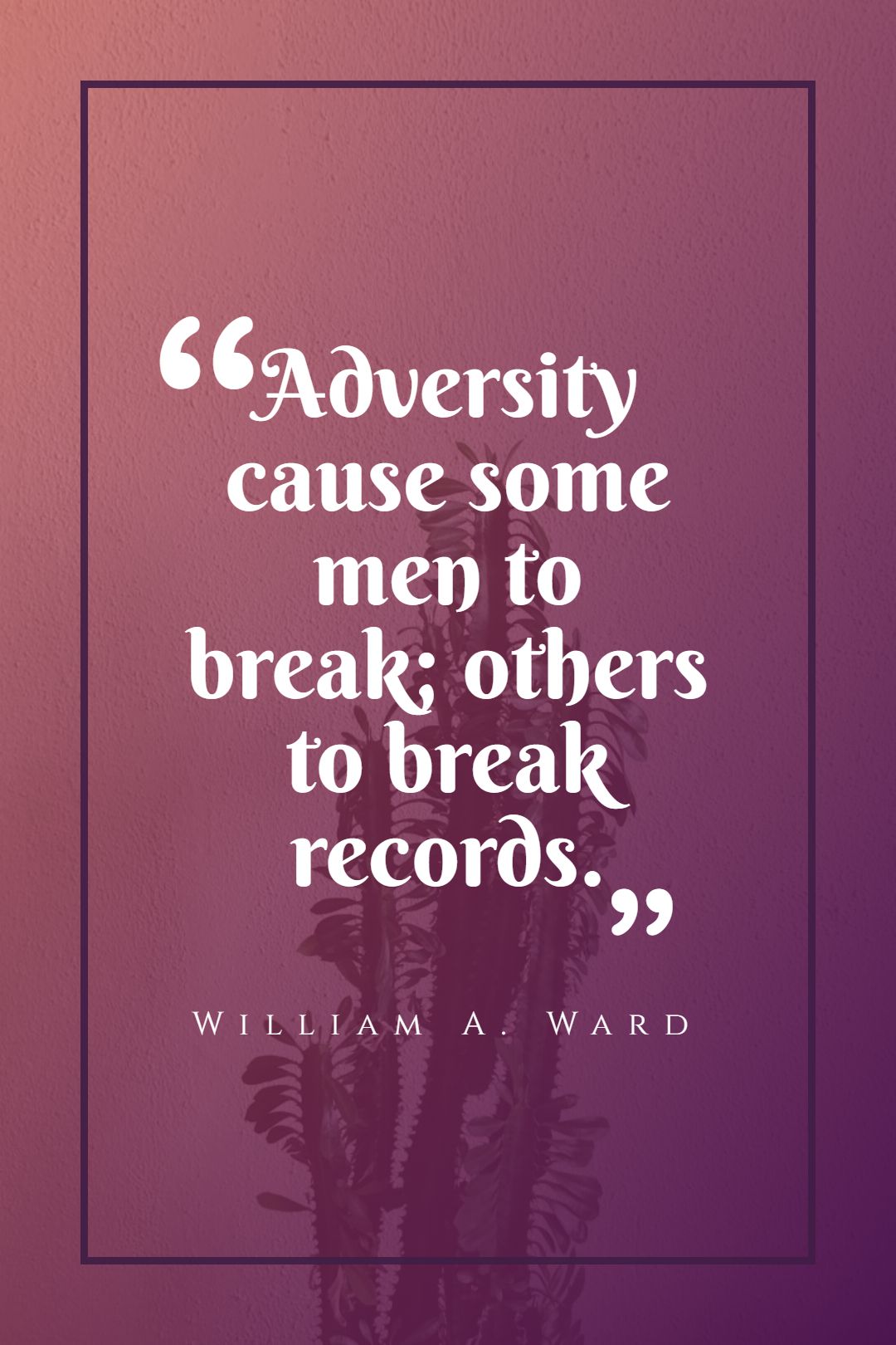 Adversity cause some men to break others to break records.