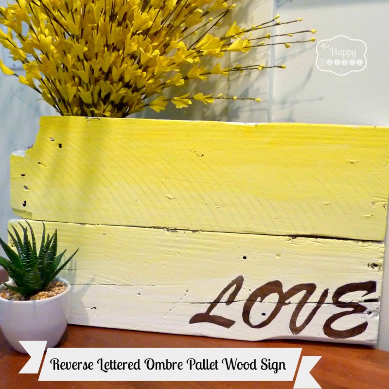 DIY Ombre LOVE Pallet Sign at The Happy Housie