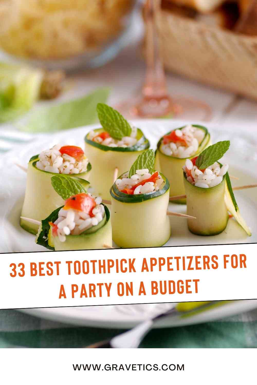 33 Best Toothpick Appetizers for a Party on a Budget