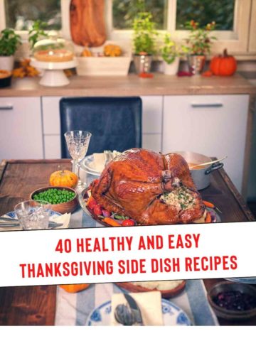 40 Healthy and Easy Thanksgiving Side Dish Recipes