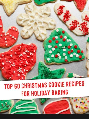 Top 60 Christmas Cookie Recipes For Holiday Baking