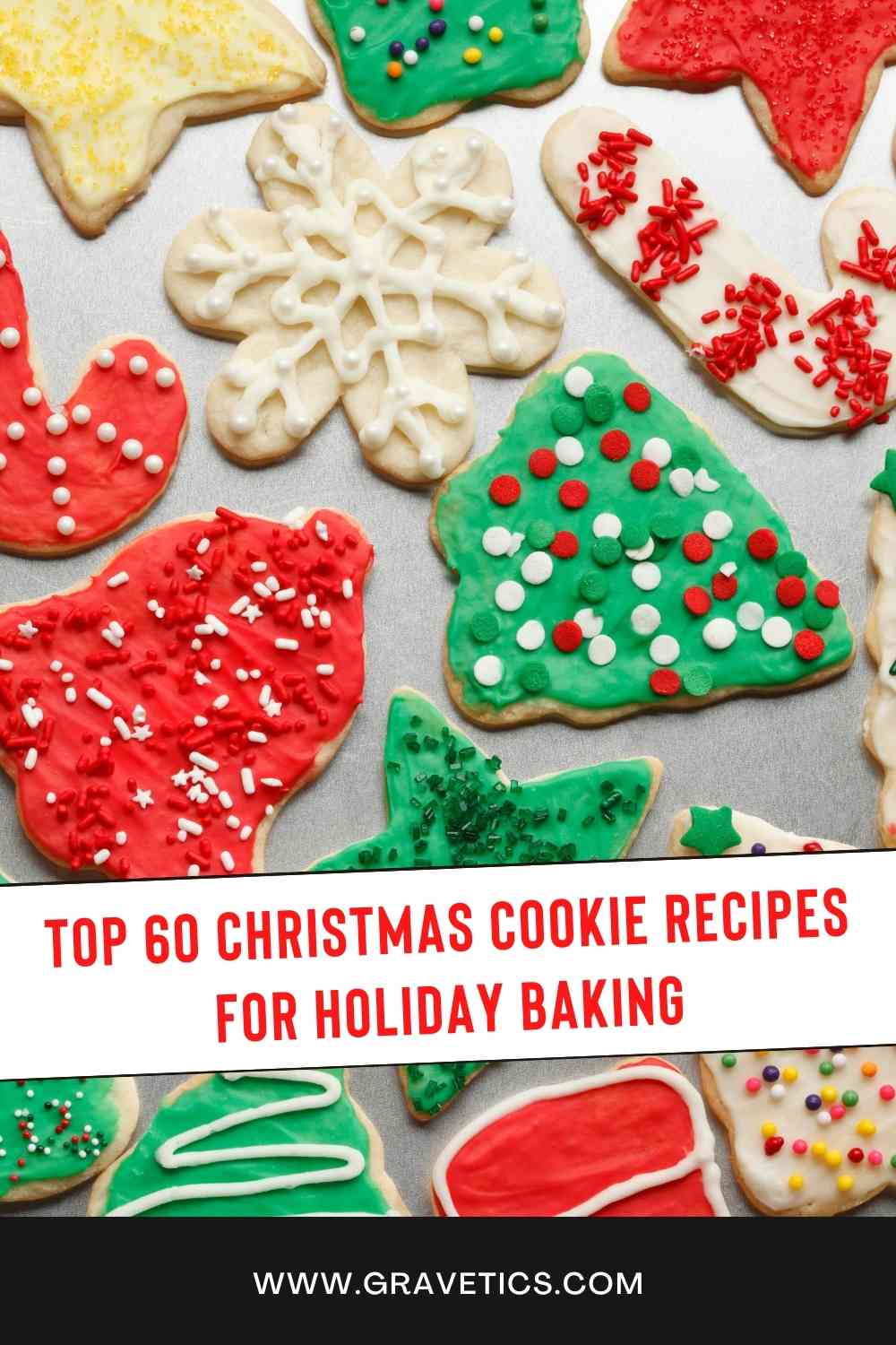 Top 60 Christmas Cookie Recipes For Holiday Baking