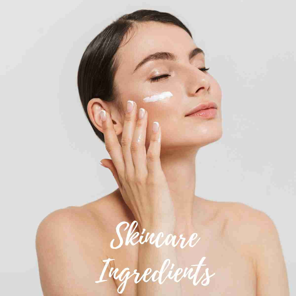 Skincare Ingredients