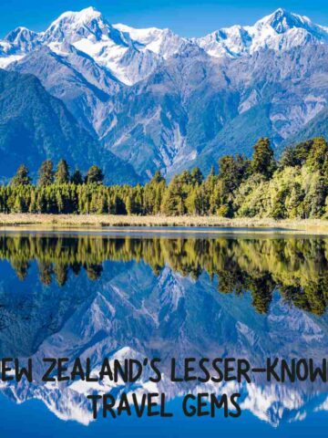 New Zealands Lesser Known Travel Gems