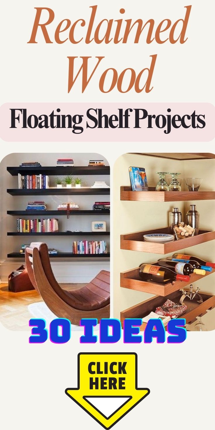 30 Stylish and Budget Friendly DIY Floating Shelves 31 Reclaimed Wood Floating Shelf Projects